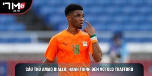 Cầu Thủ Amad Diallo: Hành Trình Đến Với Old Trafford