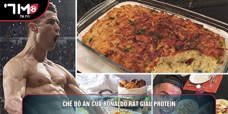 Chế độ ăn của Ronaldo rất giàu protein
