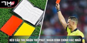 Kèo Cầu Thủ Nhận Thẻ Phạt: Nhận Định Chính Xác Nhất