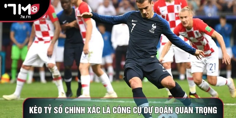 Kèo tỷ số chính xác là công cụ dự đoán quan trọng
