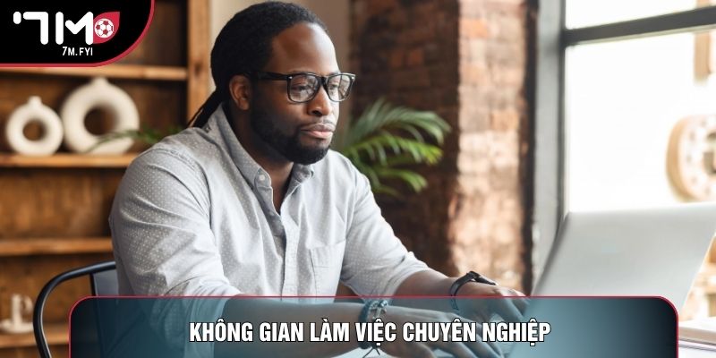 Không gian làm việc chuyên nghiệp