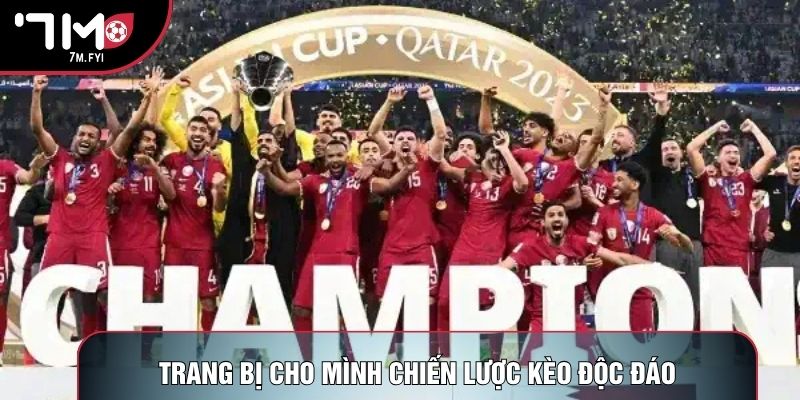 Trang bị cho mình chiến lược kèo độc đáo